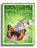 The Little Book of Garden Wildlife (Internet Linked Little Book)
