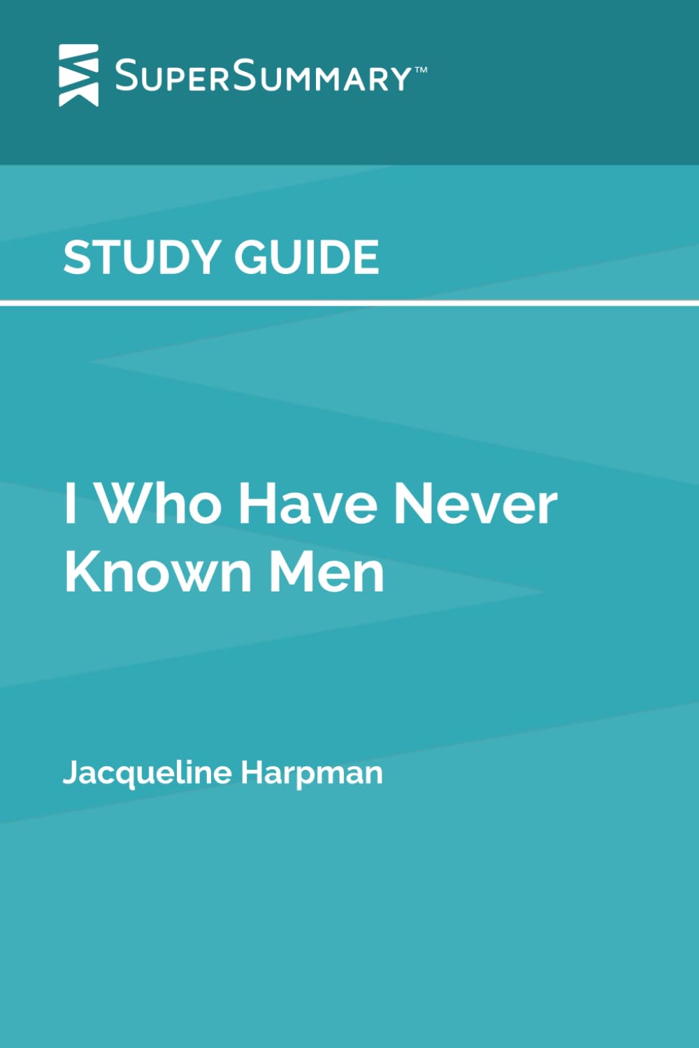 Study Guide I Who Have Never Known Men By Jacqueline Harpman