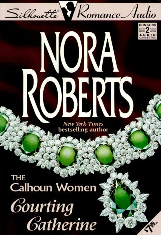 Buy Courting Catherine (The Calhoun Women) — BookShops.in