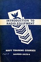 Introduction to Radio Equipment Navy Training Courses NAVPERS 10172 B00JSBN7WU Book Cover