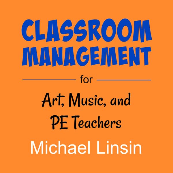 Cover art for Classroom Management for Art, Music, and PE Teachers