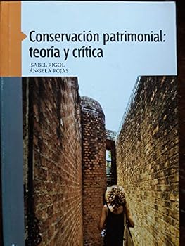 Paperback Conservacion patrimonial teoria y critica Book