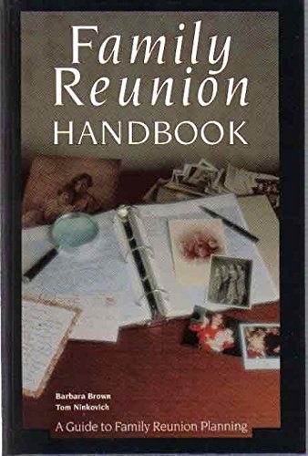 Family Reunion Handbook: A Guide to Planning