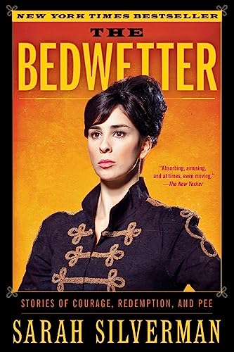BEDWETTER: Stories of Courage, Redemption, and Pee...