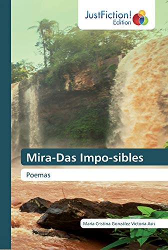 Mira-Das Impo-sibles: Poemas (Spanish Edition)
