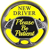 New Driver Steering Wheel Bumper-Sticker - Please Be Patient Premium Vinyl Decal 4 x 4" inch | Keep