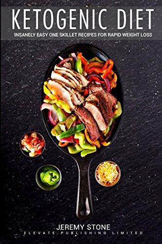Ketogenic Diet: 60 Insanely Quick and Easy Recipes for Beginners