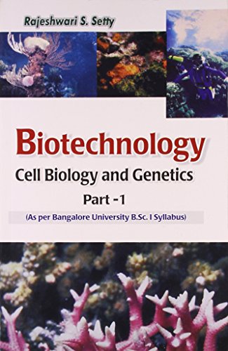 Biotechnology Cell Biology and Genetics: Pt. 1