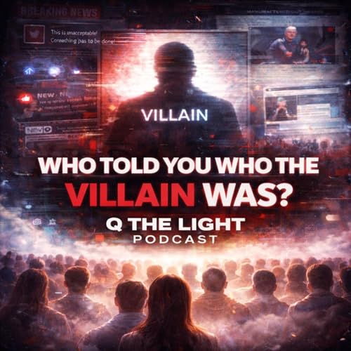 WHO TOLD YOU WHO THE VILLAIN WAS?