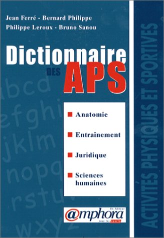 Télécharger Dictionnaire des APS Livre eBook France