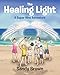 The Healing Light: A Super Nine Adventure