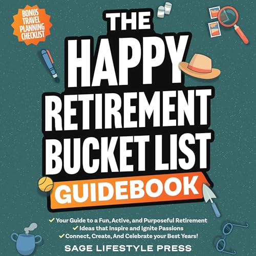 The Happy Retirement Bucket List Guidebook by Sage Lifestyle Press episode artwork