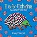 E Is for Echidna: My Australian Word Book