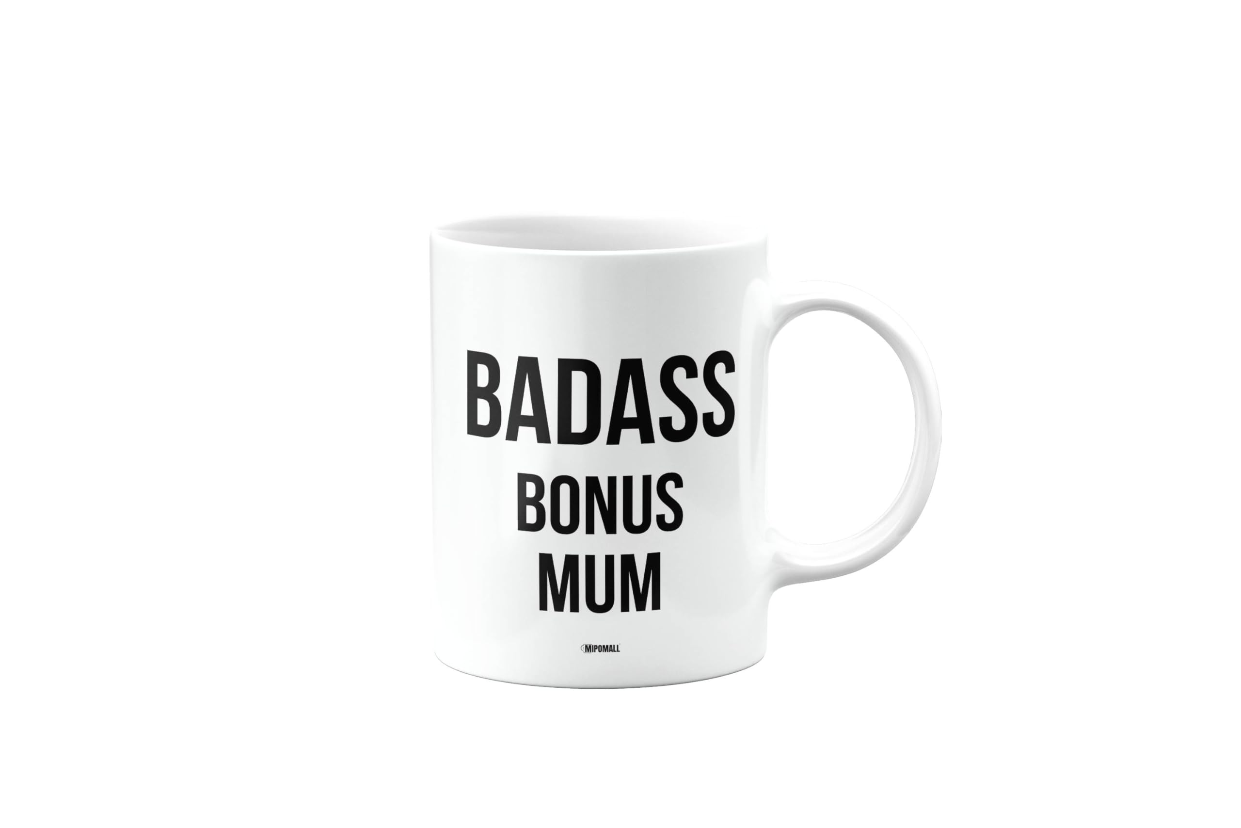 MIPOMALL Badass Bonus Mum Mug, Funny Gifts, Joke, Silly, Gag Present, Birthday Cup, Secret Santa, Present for Christmas, mm-CA_223_26