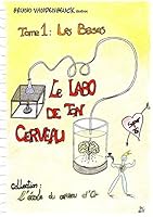 Le Labo de ton Cerveau: Les Bases 2322041866 Book Cover