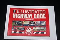 The Illustrated Highway Code 0749401397 Book Cover