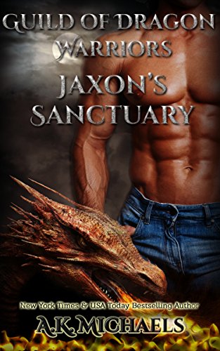 Guild of Dragon Warriors, Jaxon's Sanctuary: Book 1