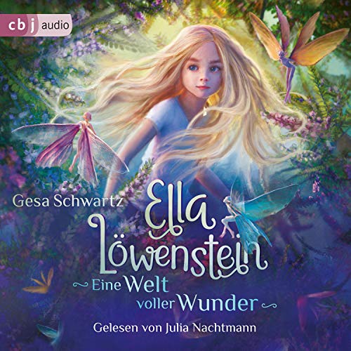 Ella Löwenstein - Eine Welt voller Wunder: Ella Löwenstein 1