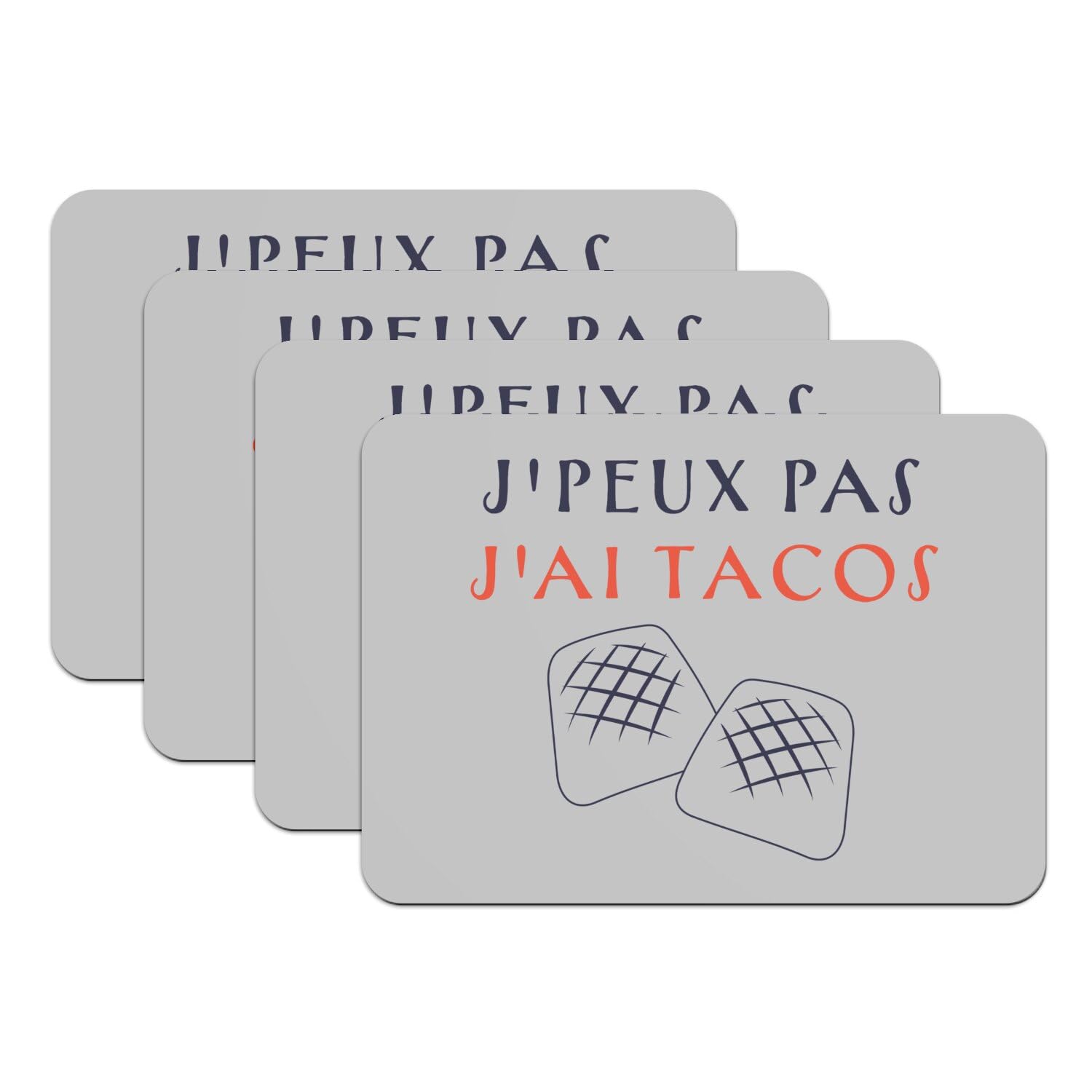 Sets de table J'Peux Pas J'Ai Tacos lot de 4 antidérapants gris en caoutchouc XL