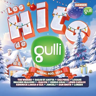 Les Hits de Gulli Sp&eacute;cial No&euml;l 2025