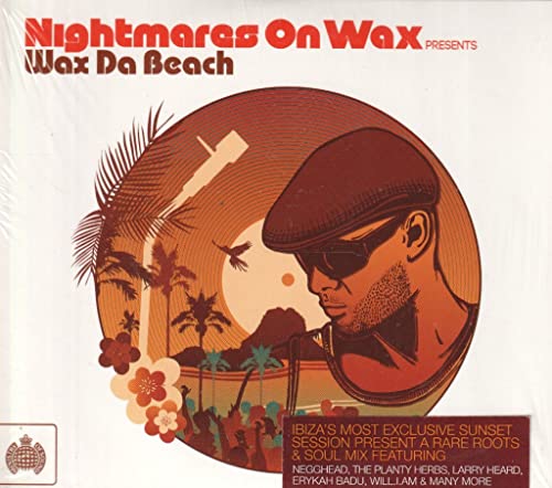 Nightmares on Wax Presents: Wax Da Beach