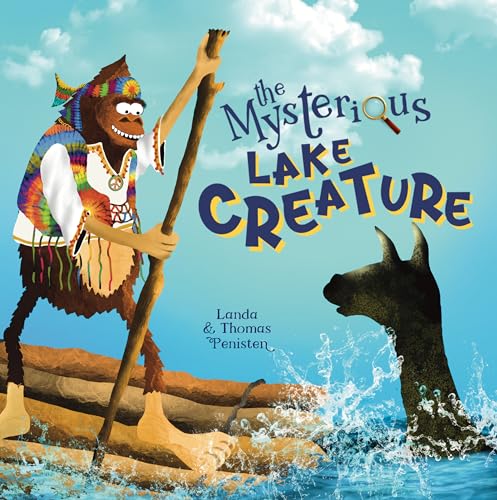 The Mysterious Lake Creature: A Fun Summer Themed Mystery Adventure for Kids | Spot Clues, Solve Mysteries, and Join the Fun! Ideal for Young Explorers Ages 3-8 (The Granola Squatch Mysteries)