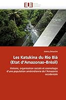 Les Katukina Du Rio Biá (Etat d''amazonas Brésil) 6131555842 Book Cover