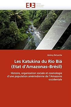 Paperback Les katukina du rio biá (etat d''amazonas brésil) [French] Book