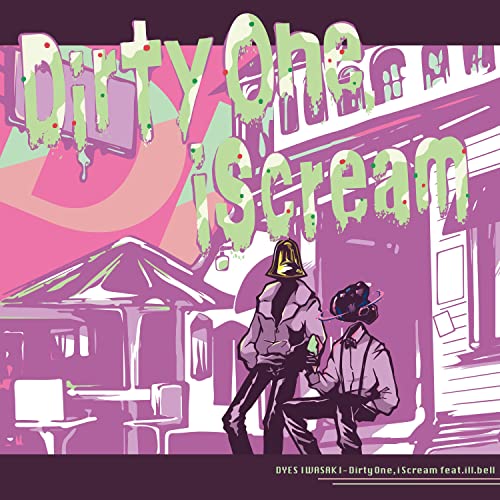 Dirty One,i Scream (feat. ill.bell)