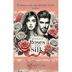 Beneath Roses and Silk Audiolibro Por Anabel Cortis arte de portada