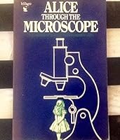 Alice Through the Microscope: Power of Science Over Women's Lives 0860680797 Book Cover