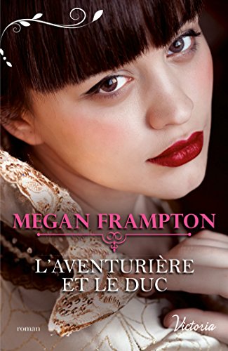 Télécharger L'aventurière et le duc (Si j'étais une duchesse t. 3) livre En ligne