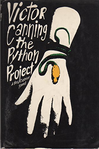 VICTOR CANNING THE PYTHON PROJECT. A Rex Carver... B001B0WLXW Book Cover