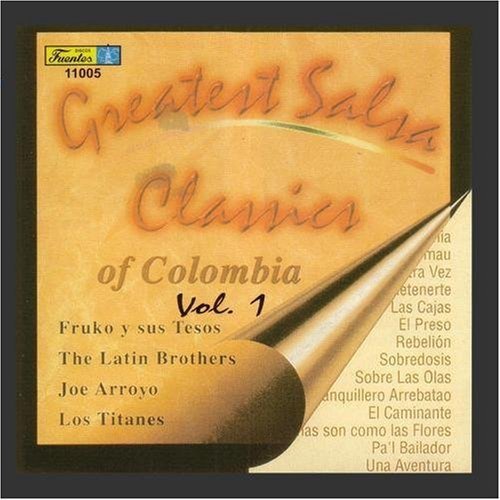 Greatest Salsa Classics Of Colombia - Vol. 1 by Various