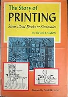 THE STORY OF PRINTING FROM WOOD BLOCKS TO ELECTRONICS B000J9YLKW Book Cover