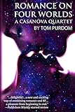 Romance on Four Worlds: A Casanova Quartet