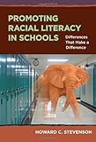 Promoting Racial Literacy in Schools: Differences That Make a Difference (0)