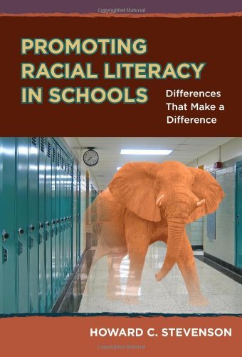 Promoting Racial Literacy in Schools: Differences That Make a Difference (0)