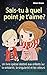 Sais-tu à quel point je t'aime ?: Un livre spécial destiné aux enfants sur la solidarité, la singularité et les valeurs – Pour les filles et les garçons