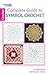 Complete Guide to Symbol Crochet
