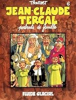 Jean-Claude Tergal, tome 6 : Portraits de famille 2858152276 Book Cover