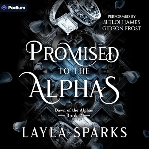 Promised to the Alphas Audiobook By Layla Sparks cover art