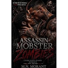 ASSASSIN. MOBSTER. ZOMBIES Audiobook By M.N. Morant cover art