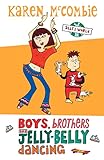 Boys, Brothers + Jelly-Belly Dancing (Ally's World)