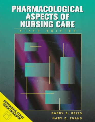 Amazon | Pharmacological Aspects of Nursing Care | Reiss, Barry S., Evans, Mary E. | Medicine