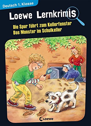 Loewe Lernkrimis - Die Spur führt zum Kellerfenster / Das Monster im Schulkeller: Deutsch 1. Klasse Loewe Lernkrimis - Die Spur führt zum Kellerfenster / Das Monster im Schulkeller: Deutsch 1. Klasse