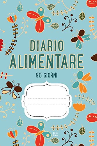 DIARIO ALIMENTARE 90 Giorni: Agenda perdita di...
