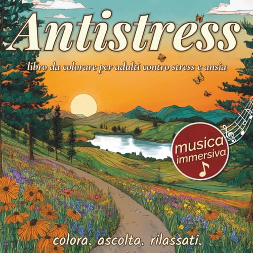 Antistress libro da colorare per adulti contro stress e ansia: 50 meravigliosi paesaggi rilassanti