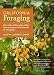 California Foraging: 120 Wild and Flavorful Edibles from Evergreen Huckleberries to Wild Ginger (Regional Foraging Series)