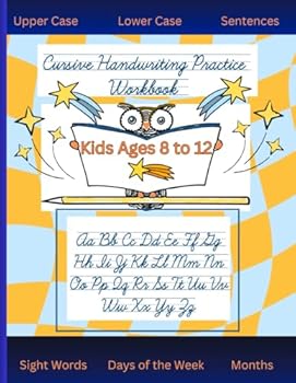 Cursive Handwriting Practice Workbook: for Kids 8 to 12